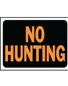 9X12" SIGN NO HUNTING PLASTIC